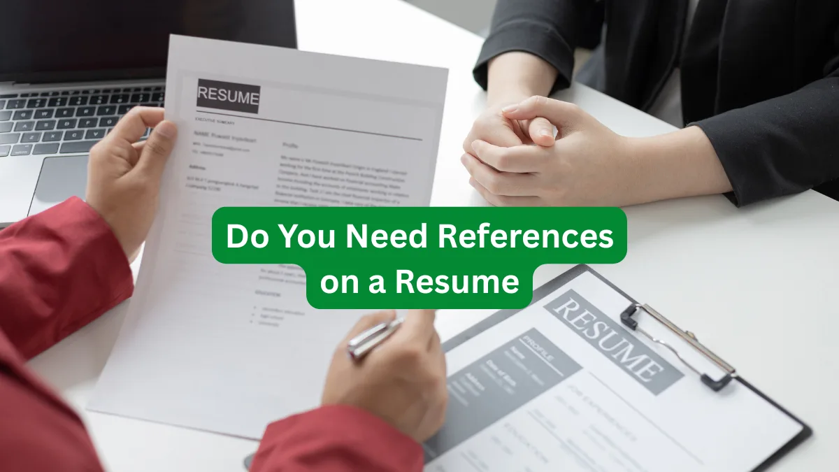 Do You Need References on a Resume
