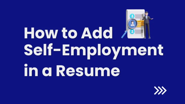 How to Add Self Employment in a Resume