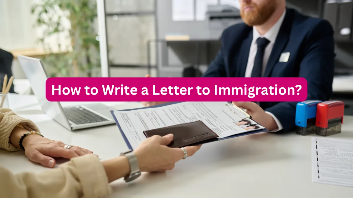 How to Write a Letter to Immigration