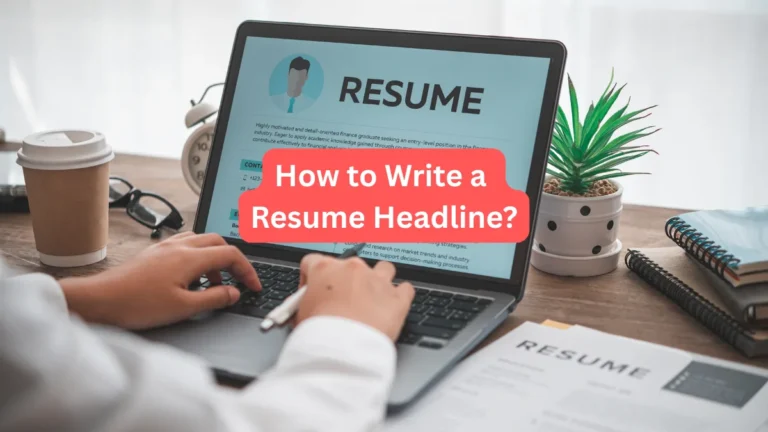 How to Write a Resume Headline