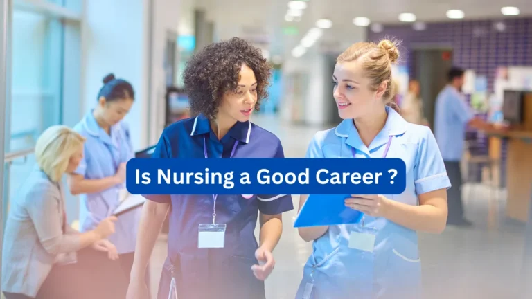 Is Nursing a Good Career Real Challenges & Pros