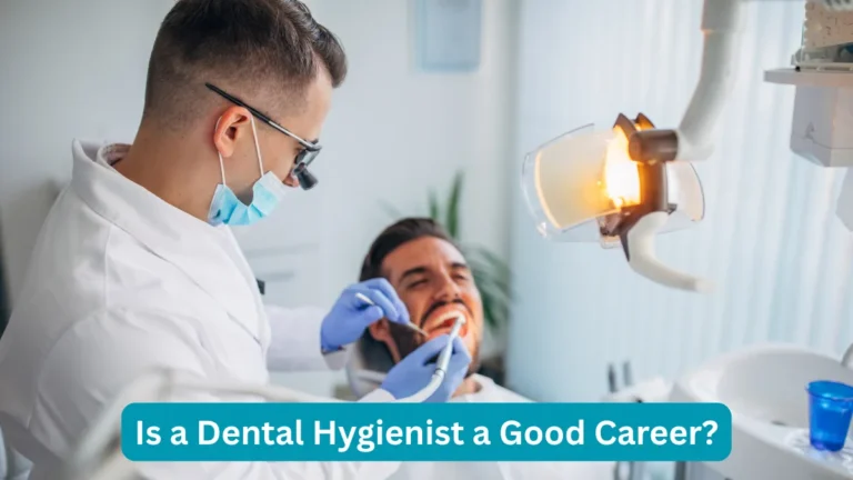 Is a Dental Hygienist a Good Career